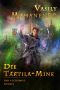 [Der Alchemist 05] • Die Tartila-Mine